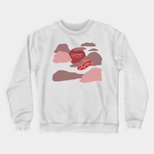 Hush Little Baby Crewneck Sweatshirt